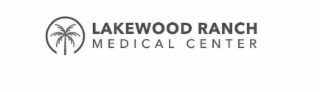 LAKEWOOD RANCH MEDICAL CENTER
