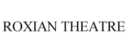 ROXIAN THEATRE