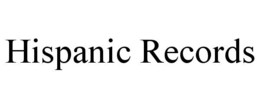 HISPANIC RECORDS