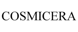 COSMICERA
