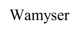 WAMYSER