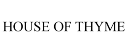 HOUSE OF THYME