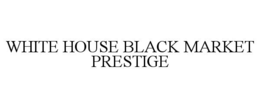 WHITE HOUSE BLACK MARKET PRESTIGE