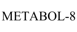 METABOL-8