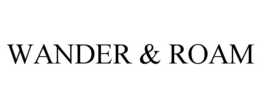 WANDER & ROAM