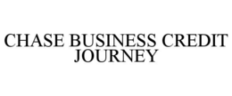 CHASE BUSINESS CREDIT JOURNEY