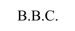 B.B.C.
