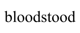 BLOODSTOOD