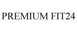 PREMIUM FIT24