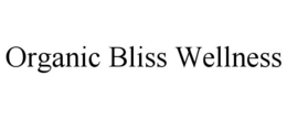 ORGANIC BLISS WELLNESS