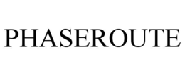 PHASEROUTE