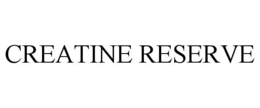 CREATINE RESERVE