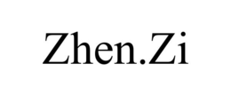 ZHEN.ZI