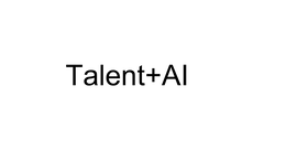 TALENT+AI