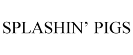 SPLASHIN’ PIGS