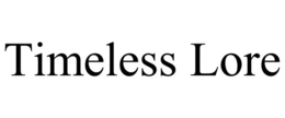 TIMELESS LORE