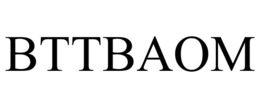 BTTBAOM