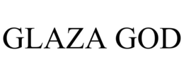 GLAZA GOD