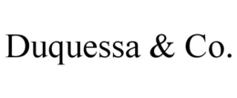 DUQUESSA & CO.