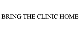 BRING THE CLINIC HOME