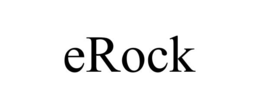 EROCK
