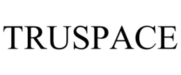 TRUSPACE