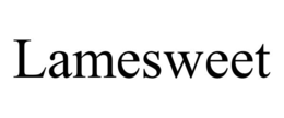 LAMESWEET