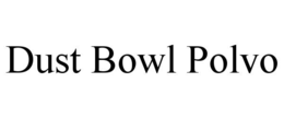 DUST BOWL POLVO