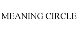 MEANING CIRCLE