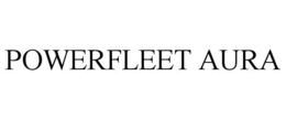POWERFLEET AURA