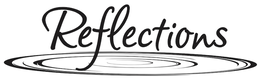 REFLECTIONS