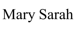 MARY SARAH