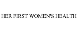 HER FIRST WOMEN'S HEALTH