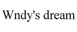 WNDY'S DREAM