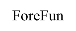 FOREFUN