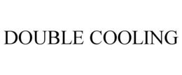 DOUBLE COOLING