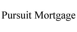 PURSUIT MORTGAGE
