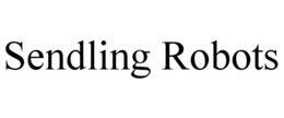 SENDLING ROBOTS