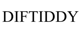 DIFTIDDY