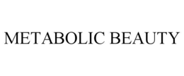 METABOLIC BEAUTY