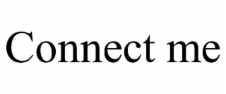 CONNECT ME