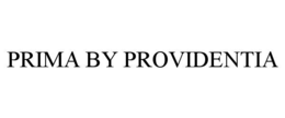 PRIMA BY PROVIDENTIA