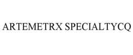 ARTEMETRX SPECIALTYCQ