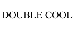 DOUBLE COOL