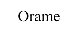 ORAME