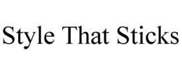 STYLE THAT STICKS