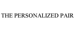 THE PERSONALIZED PAIR