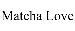 MATCHA LOVE
