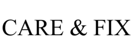 CARE & FIX