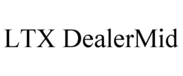 LTX DEALERMID